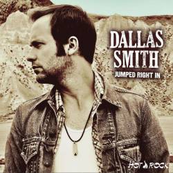 Dallas Smith : Jumped Right In